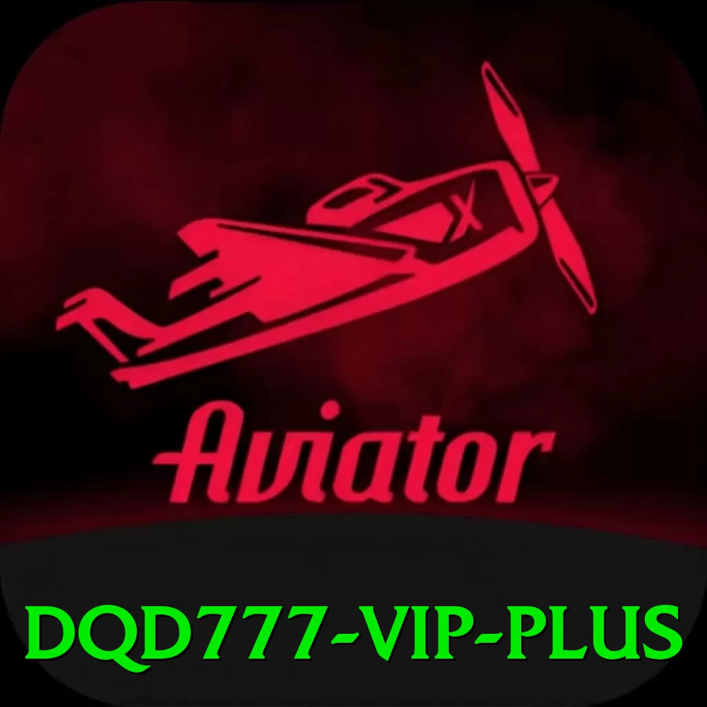 dqd777 - VIP Plus - 🚀 apk